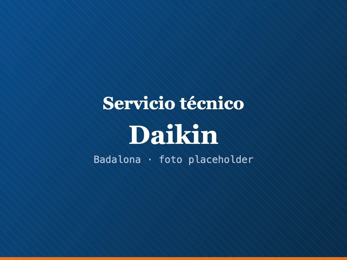 Servicio técnico Daikin en Badalona
